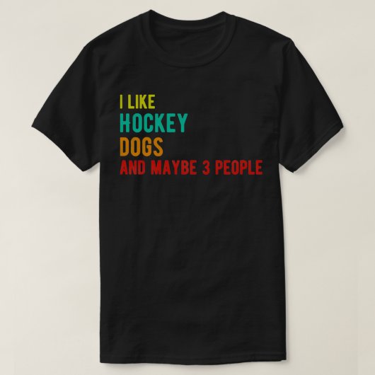 T-shirt Chiens de hockey drôle d'anniversaire j'aime les c (Design devant)