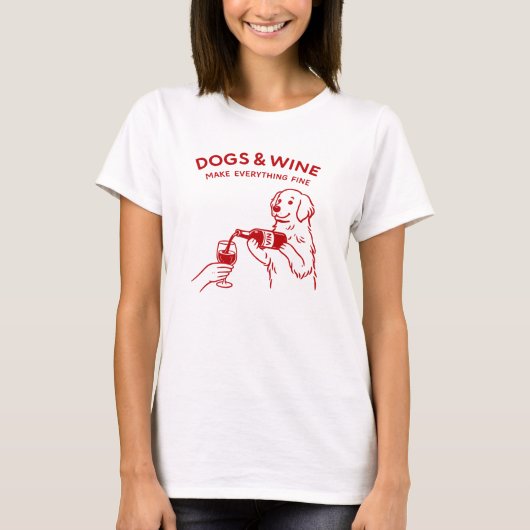 T-shirt Chiens drôles et vin rendent tout agréable (Devant)