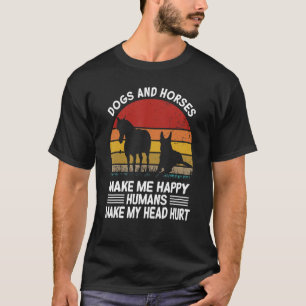 T-shirt Chiens et chevaux me rendent heureux les humains m