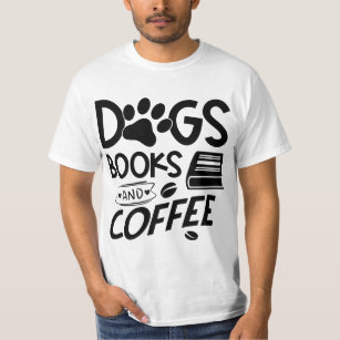 T-shirt Chiens Livres Coffee Typography Citation Bookworm