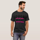 T-shirt Chiens Me Rendre Joyeux Humains Faire Mal Mon Coeu (Devant entier)