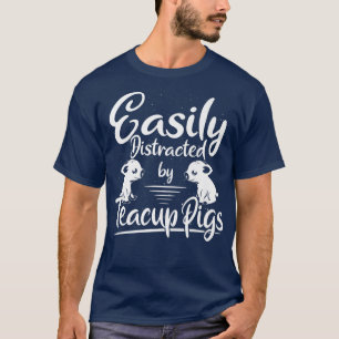 T-shirt Chiens Miniatures Facilement Distraits Cochons Tea