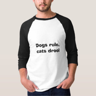 T-shirt Chiens règle, bave de chats