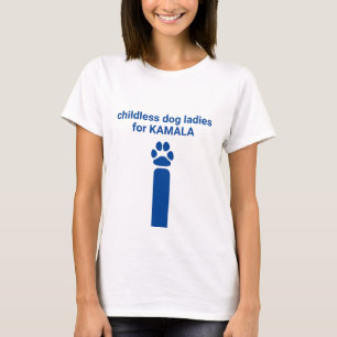 T-shirt Chiens sans enfants dames pour Kamala fun chien bl