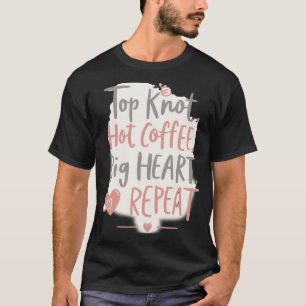 T-shirt Chignon et café chaud Citation de fille patronne