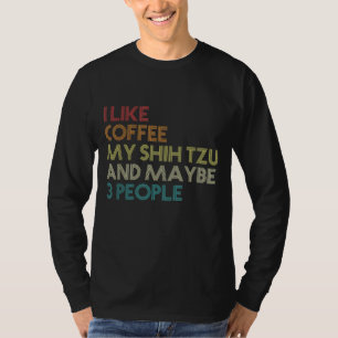 T-shirt Chih Tzu Propriétaire Chien Amateurs De Café Citat