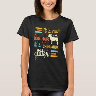 T-shirt Chihuahua Chien Cheveux Shedding Cute Chiwawa Anim