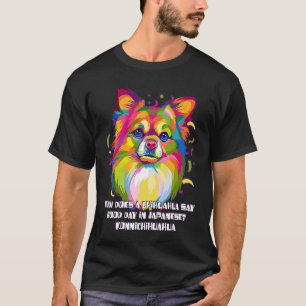 T-shirt Chihuahua dire bonne journée en japonais Chiwawa T