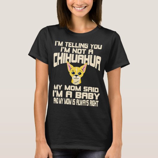 T-shirt Chihuahua Dog Je vous dis que je ne suis pas un Ch (Devant)