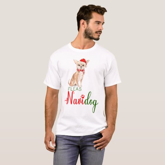 T-shirt Chihuahua Funny Noël Fleas Navidog (Devant entier)