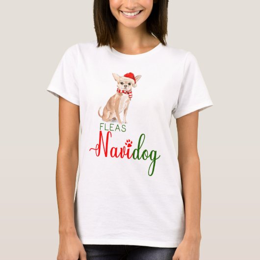 T-shirt Chihuahua Funny Noël Fleas Navidog (Devant)