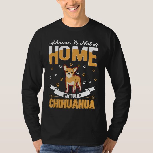 T-shirt Chihuahua Home Chi Hua Hua (Devant)
