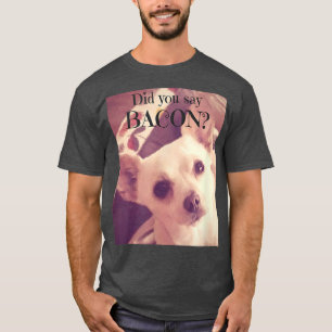 T-shirt Chihuahua Jack Chi Chien Bacon Lover T 