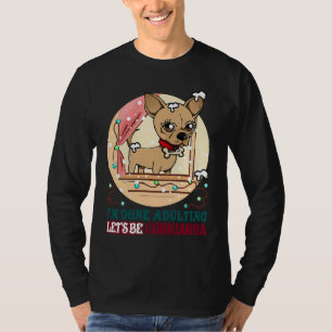 T-shirt Chihuahua, j'en ai fini d'être adulte