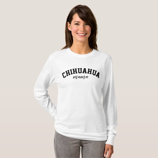 T-shirt Chihuahua Mama Cute Dog University Funny College (Devant entier)