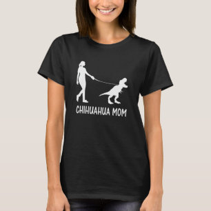 T-shirt Chihuahua Maman Chiwawa Mama Chi-Chi Chien Dinosau