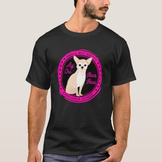 T-shirt Chihuahua, petit mais puissant (Devant)