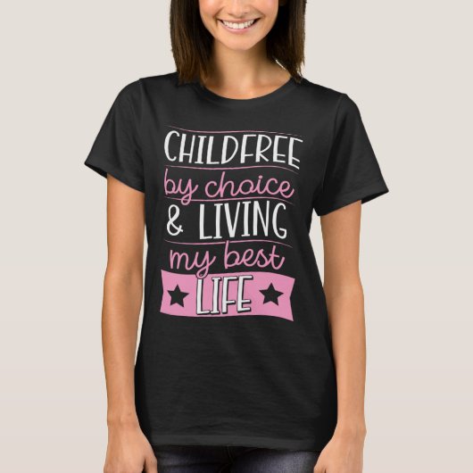 T-shirt Childfree By Choice And Living My Best Life (Devant)