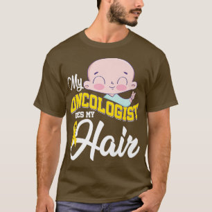 T-shirt Childhood Cancer My Oncologist Does My Hair Ribbon