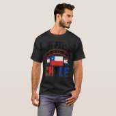 T-shirt Chile Chilean Chile Flag Happiest When Im In Chile (Devant entier)