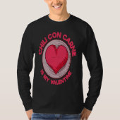 T-shirt Chili Con Carne Is My Valentine Chili With Meat S (Devant)