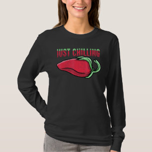 T-shirt Chili Just Chilling Vegetables Spices Pepper Chef