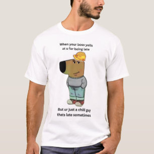 T-shirt Chill guy
