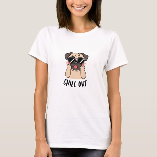 T-shirt Chill Out Cool Pug Dog Illustration (Devant)