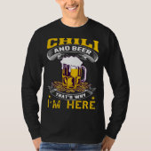 T-shirt Chilli And Beer That's Why I'm Here Humorous Beer (Devant)