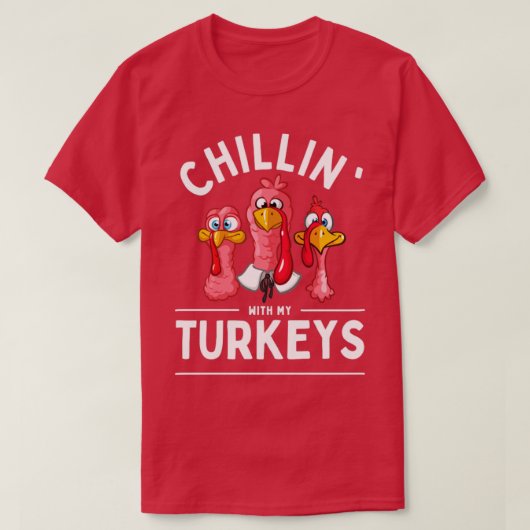 T-shirt Chillin avec mes dindes (Design devant)
