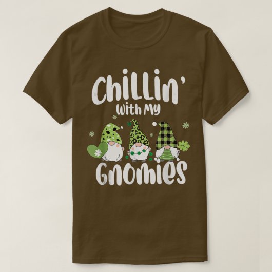 T-shirt Chillin Avec Mes Gnomes Jour de la Saint Patrick I (Design devant)