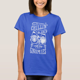 T-shirt Chillin Avec Mes Gnomes Noël Gnome Quarantaine