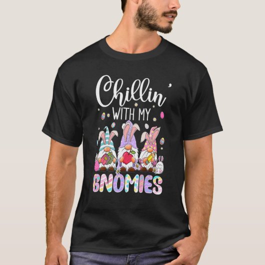 T-shirt Chillin Avec Mes Gnomes Oeufs Drôle Gnome Pâques D (Devant)