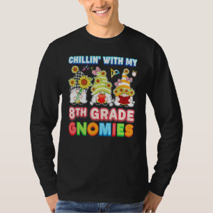 T-shirt Chillin Avec Mes Gnomies De 8e Année Huitième Ense