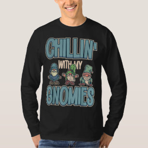 T-shirt Chillin Avec Mes Gnomies Jardin Gnome Loi de Noël