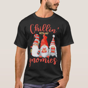 T-shirt Chillin Avec Mes Gnomies Noël Gnomes Nouvel An