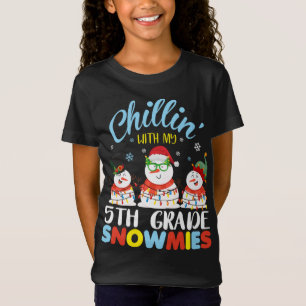 T-Shirt Chillin avec mes neiges de 5e année Enseignant Noë
