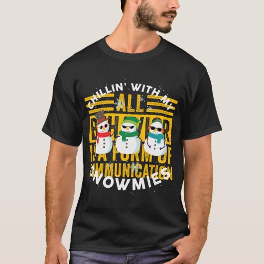 T-shirt Chillin avec mes neiges mignon Snowman laide Noël (Devant)