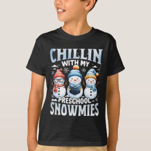 T-shirt Chillin Avec Mes Neiges Préscolaire Cadeaux De Noë