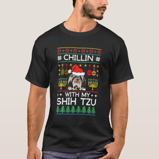 T-shirt Chillin Hanoukka de Noël laid avec mon Shih Tzu (Devant)