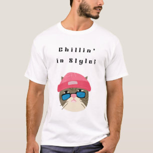 T-shirt Chillin' in Style !