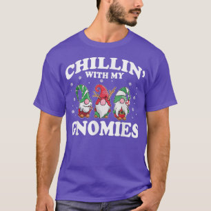 T-shirt Chillin' With My Gnomies Funny Group Matching Chri