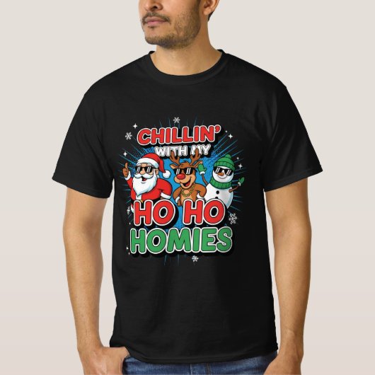 T-shirt Chillin’ with My Ho Ho Homies | Funny Christmas Ca (Devant)