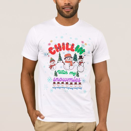 T-shirt Chillin With My Snowmies -Cute Snowman Christmas (Devant)