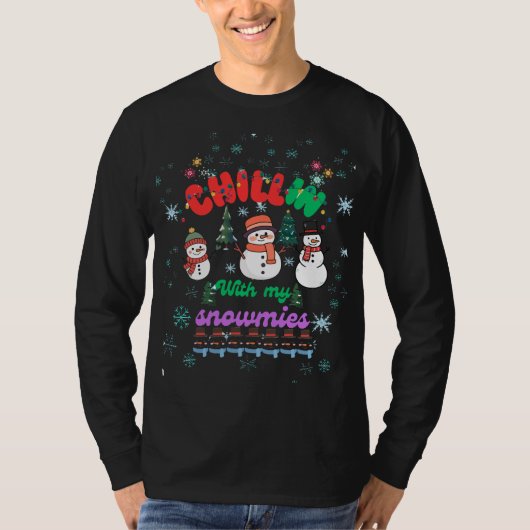 T-shirt Chillin With My Snowmies -Cute Snowman Christmas (Devant)
