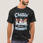 T-shirt Chillin' With My Snowmies Fun Père Noël Snowman Sq (Devant)