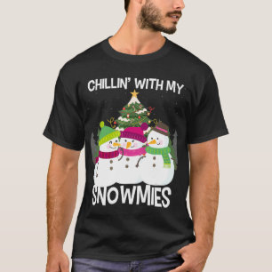 T-shirt Chillonner avec mes neiges Noël Snowman