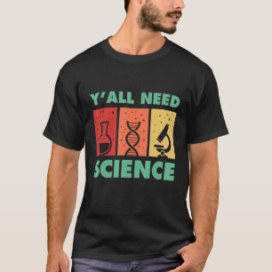 T-shirt Chimie Biologie Physique Professeur Étudiant Y'all