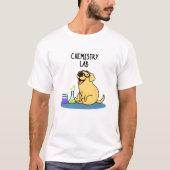 T-shirt Chimie Lab Funny Labrador Chien Pun (Devant)