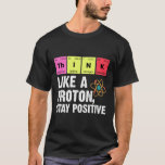 T-shirt Chimie Physicienne Professeur Proton Science<br><div class="desc">Funny Nerdy Science Surprise pour un étudiant,  chimiste,  physicien,  enseignant,  scientifique ou pharmacien. Cadeau idéal pour tous les scientifiques qui aiment expérimenter ou faire une expérience en laboratoire ou en laboratoire.</div>